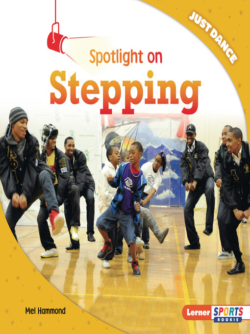 Title details for Spotlight on Stepping by Mel Hammond - Available